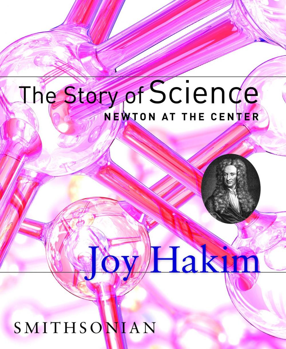 Big bigCover of The Story of Science: Newton at the Center