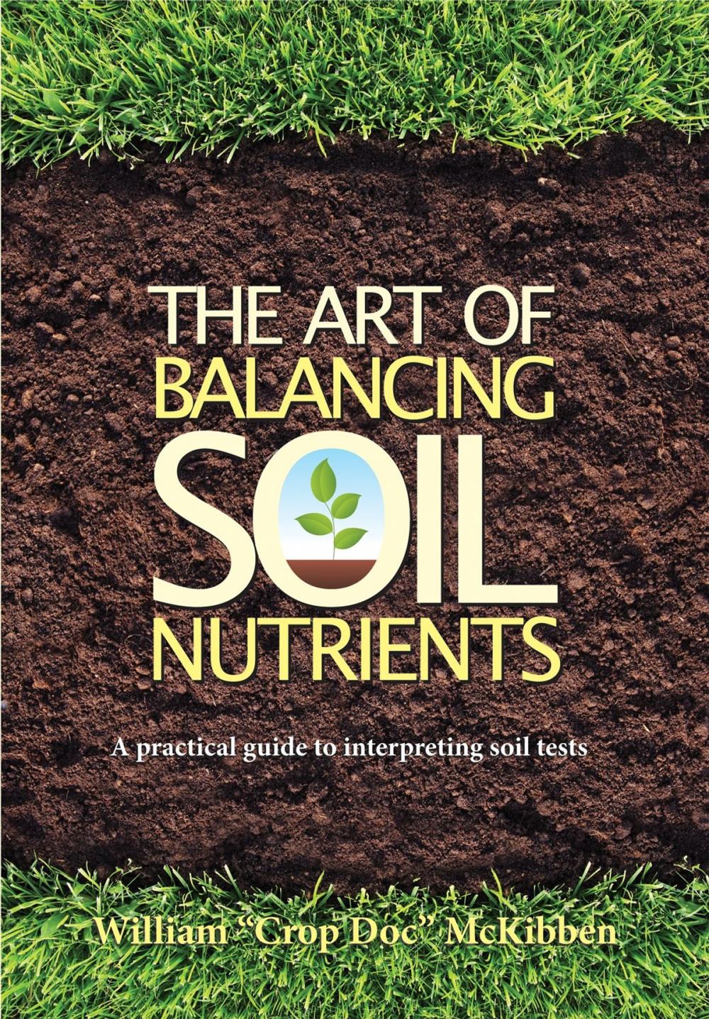 Big bigCover of The Art of Balancing Soil Nutrients