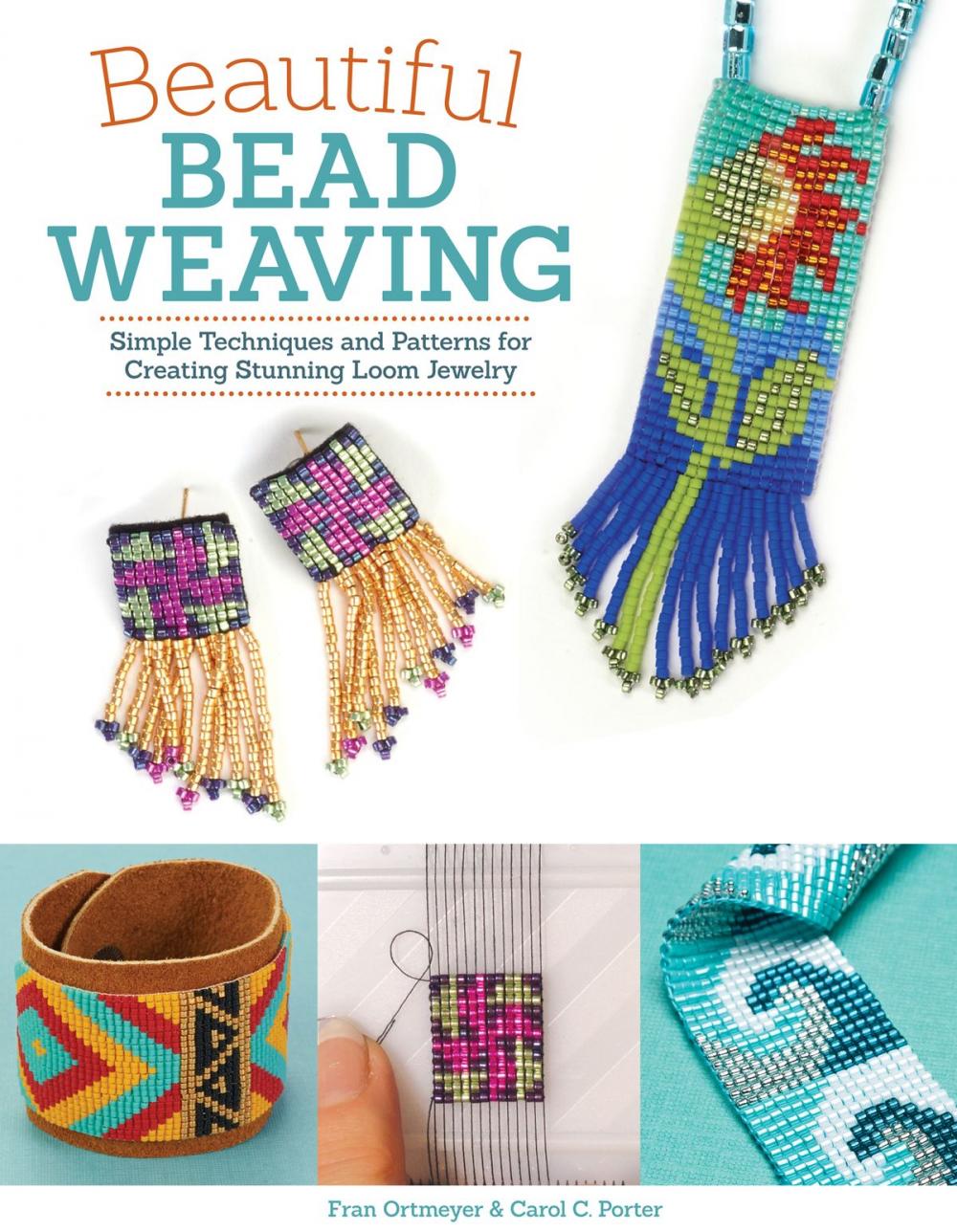 Big bigCover of Beautiful Bead Weaving: Simple Techniques and Patterns for Creating Stunning Loom Jewelry