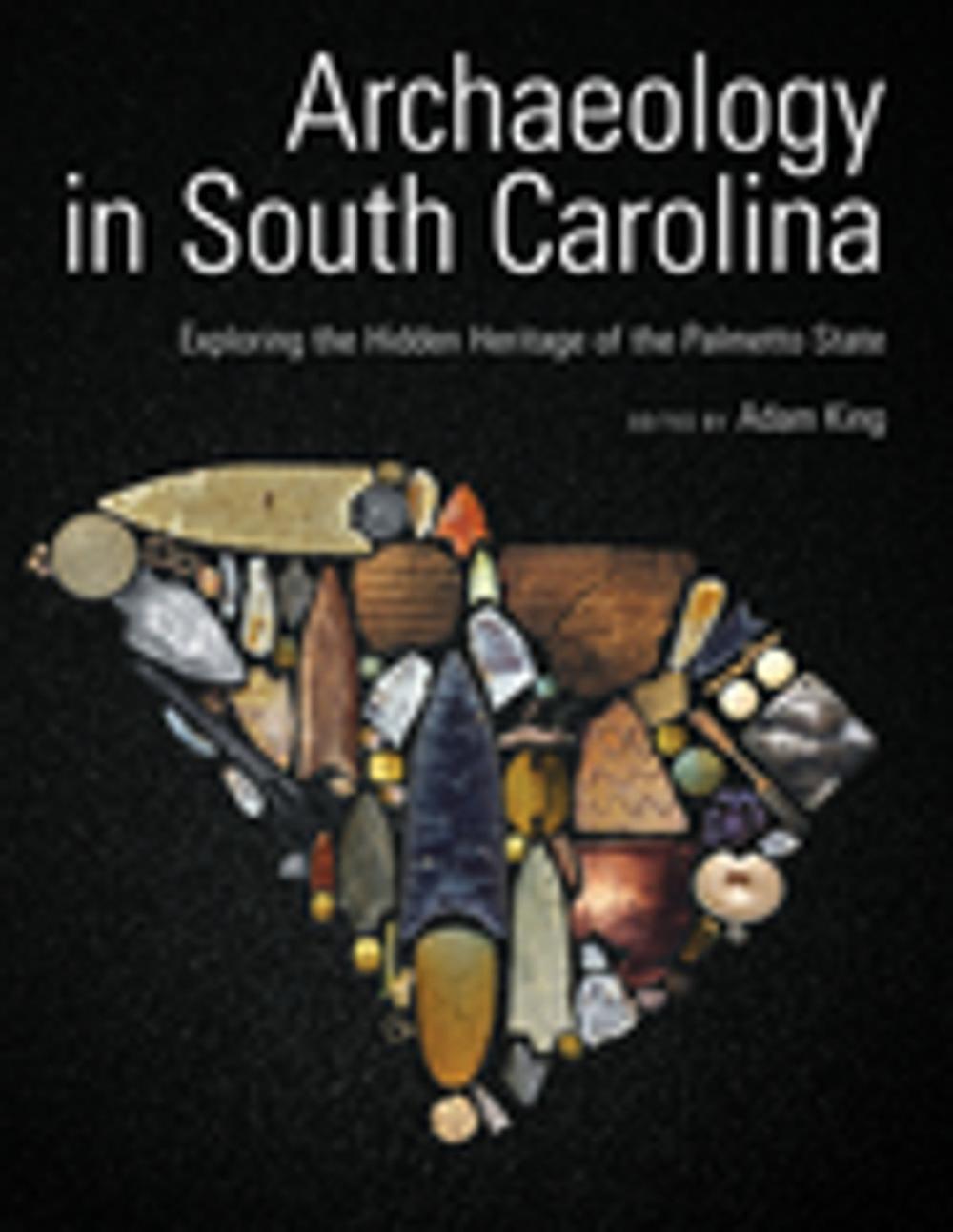 Big bigCover of Archaeology in South Carolina