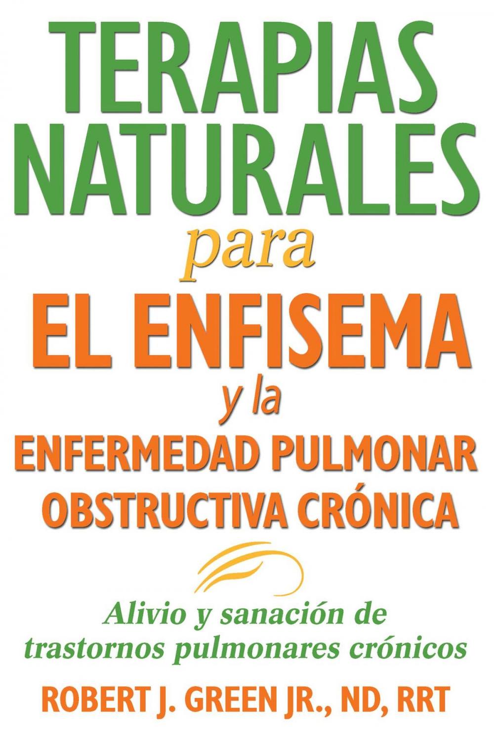 Big bigCover of Terapias naturales para el enfisema y la enfermedad pulmonar obstructiva crónica