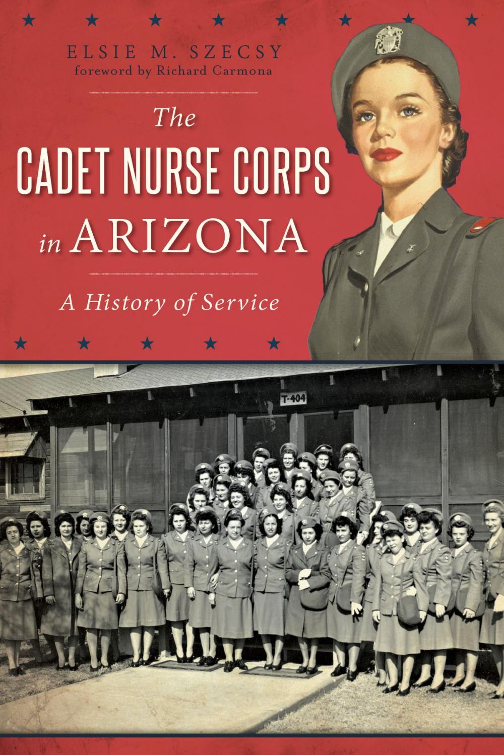 Big bigCover of The Cadet Nurse Corps in Arizona: A History of Service