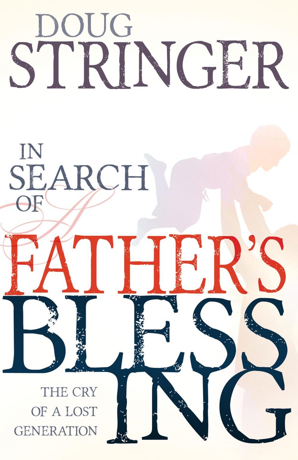 Big bigCover of In Search of a Father's Blessing