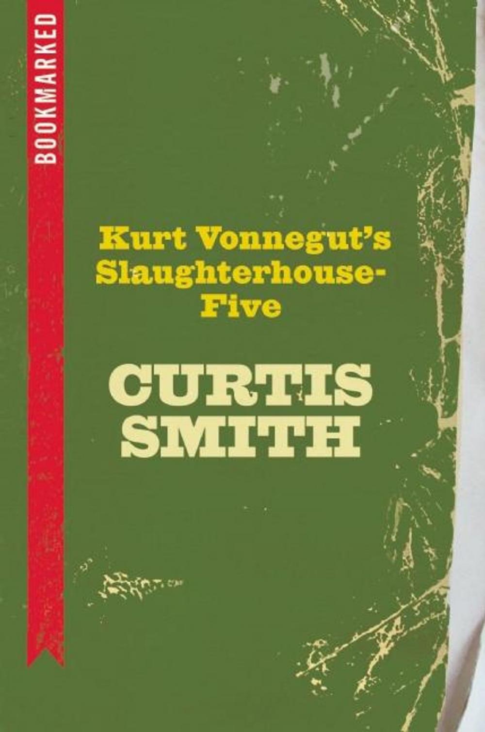 Big bigCover of Kurt Vonnegut's Slaughterhouse-Five: Bookmarked