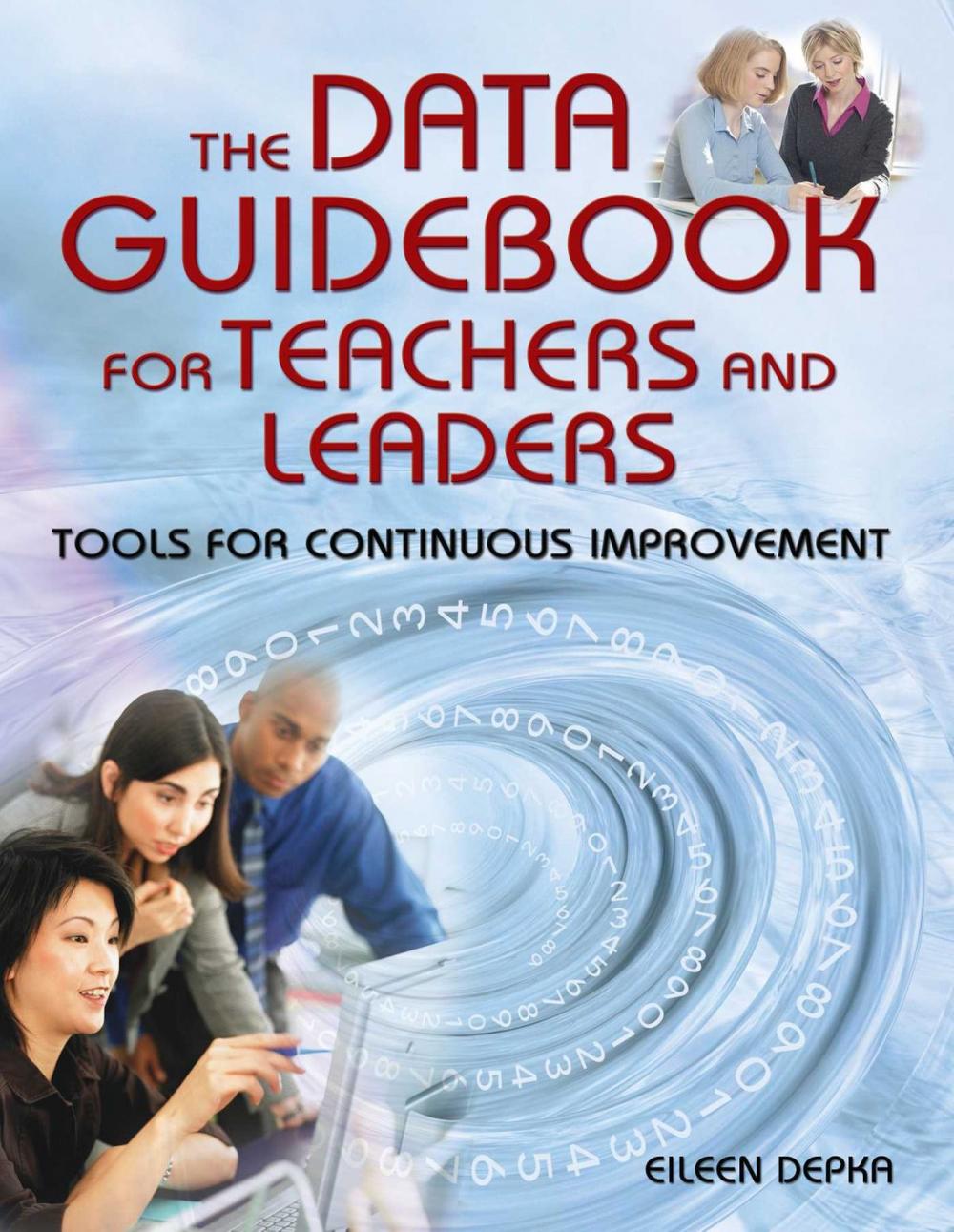 Big bigCover of The Data Guidebook for Teachers and Leaders