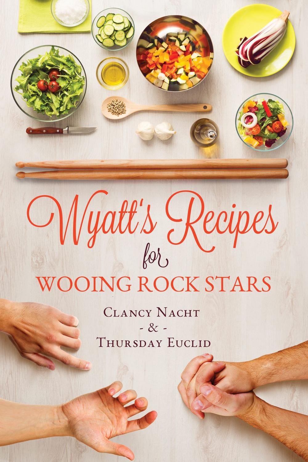 Big bigCover of Wyatt's Recipes for Wooing Rock Stars