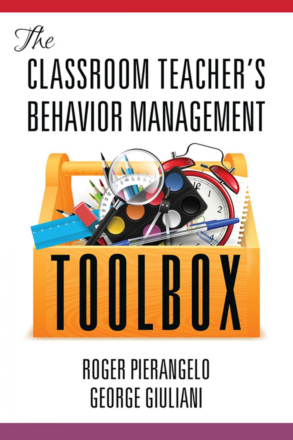 Big bigCover of The Classroom Teacher’s Behavior Management Toolbox