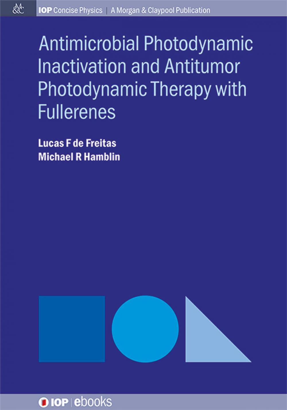 Big bigCover of Antimocrobial Photodynamic Inactivation and Antitumor Photodynamic Therapy with Fullerenes