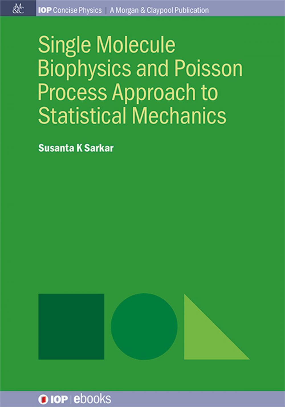 Big bigCover of Single Molecule Biophysics and Poisson Process Approach to Statistical Mechanics