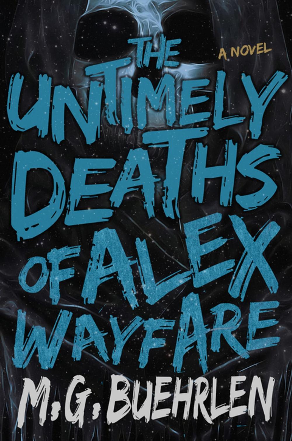 Big bigCover of The Untimely Deaths of Alex Wayfare