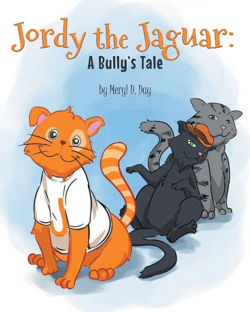 Big bigCover of Jordy the Jaguar: A Bully’s Tale