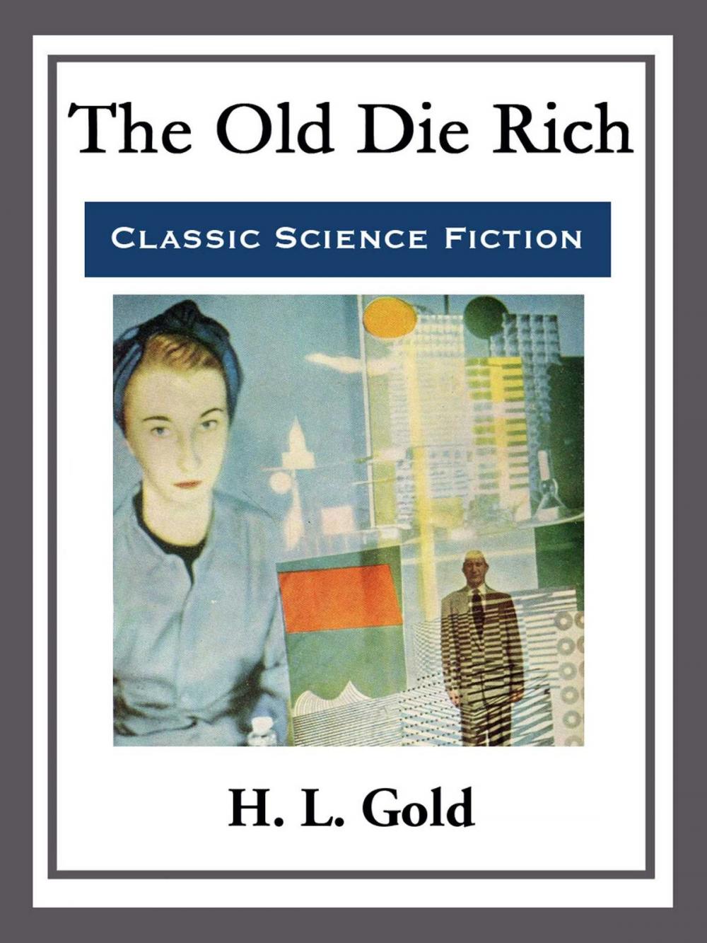 Big bigCover of The Old Die Rich