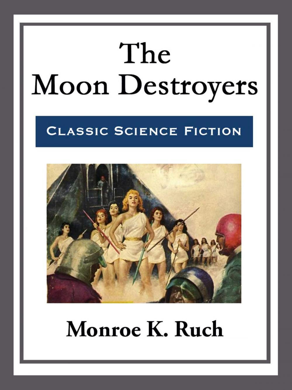 Big bigCover of The Moon Destroyers