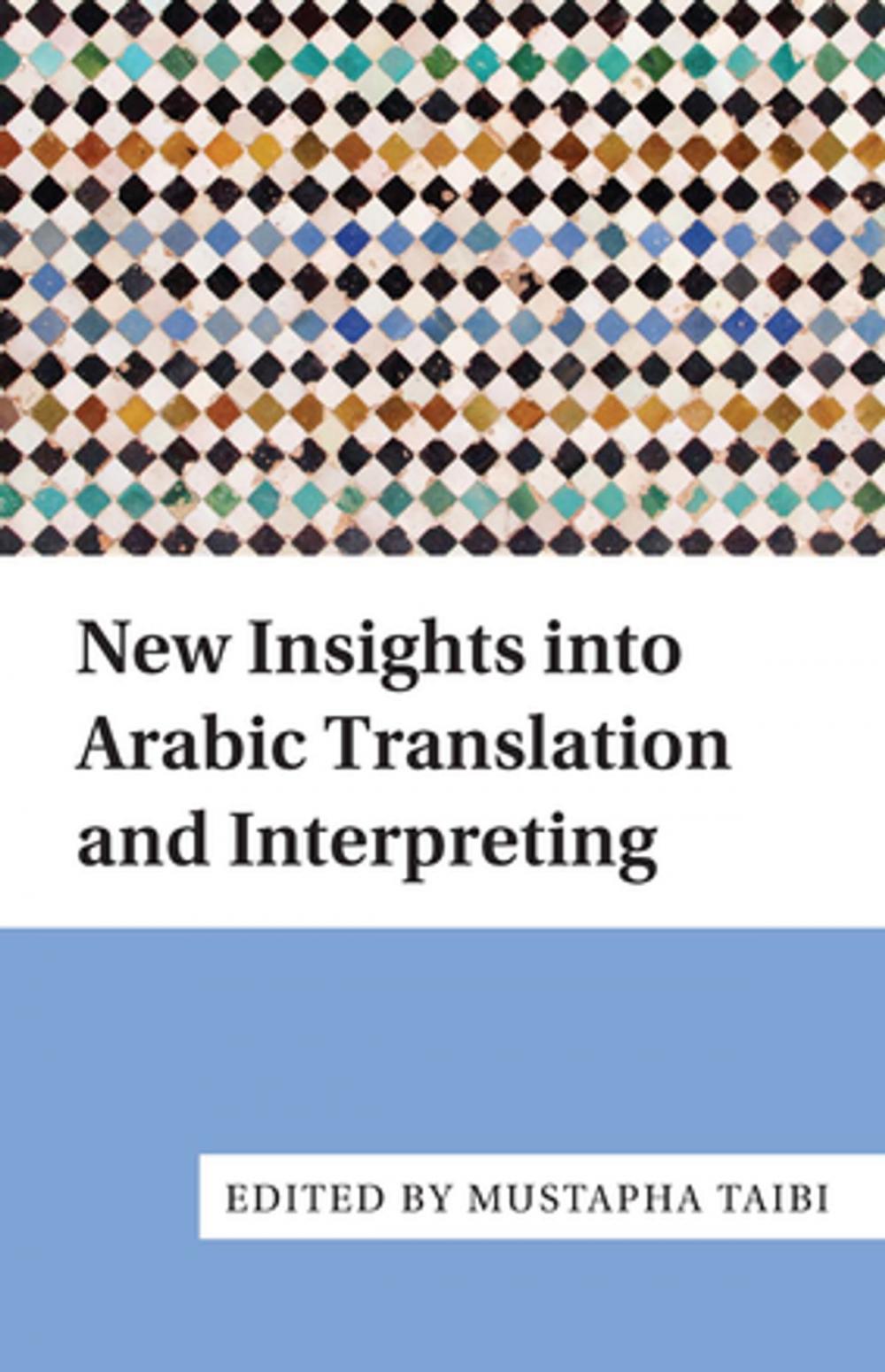 Big bigCover of New Insights into Arabic Translation and Interpreting