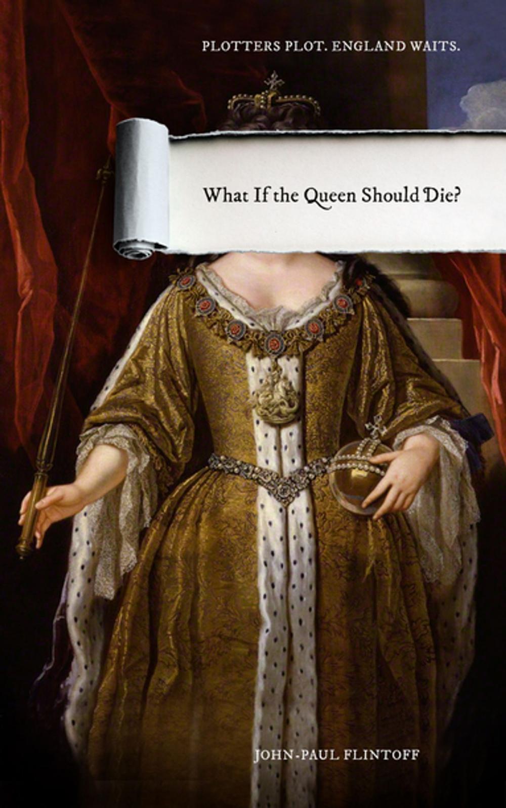 Big bigCover of What If the Queen Should Die?