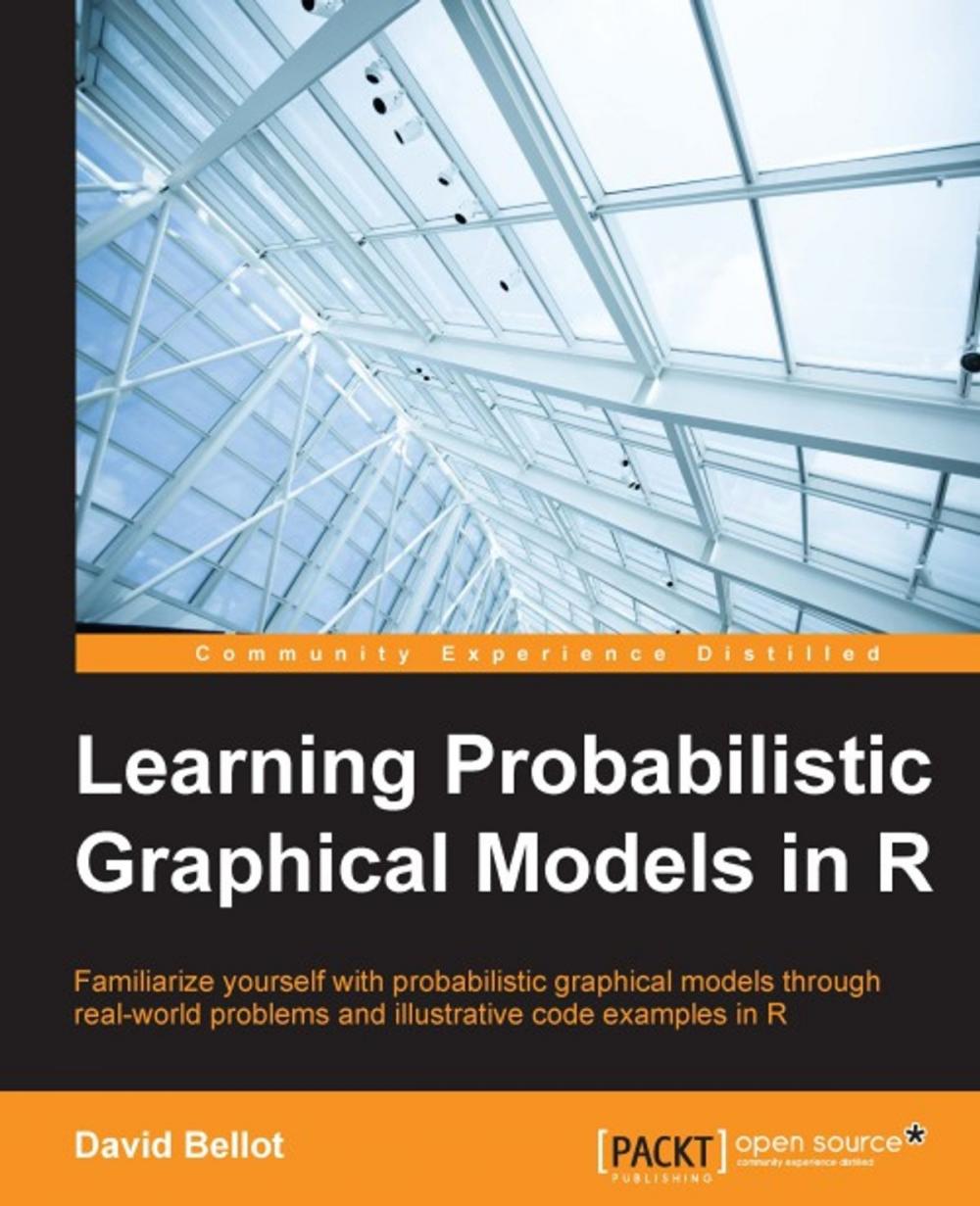 Big bigCover of Learning Probabilistic Graphical Models in R