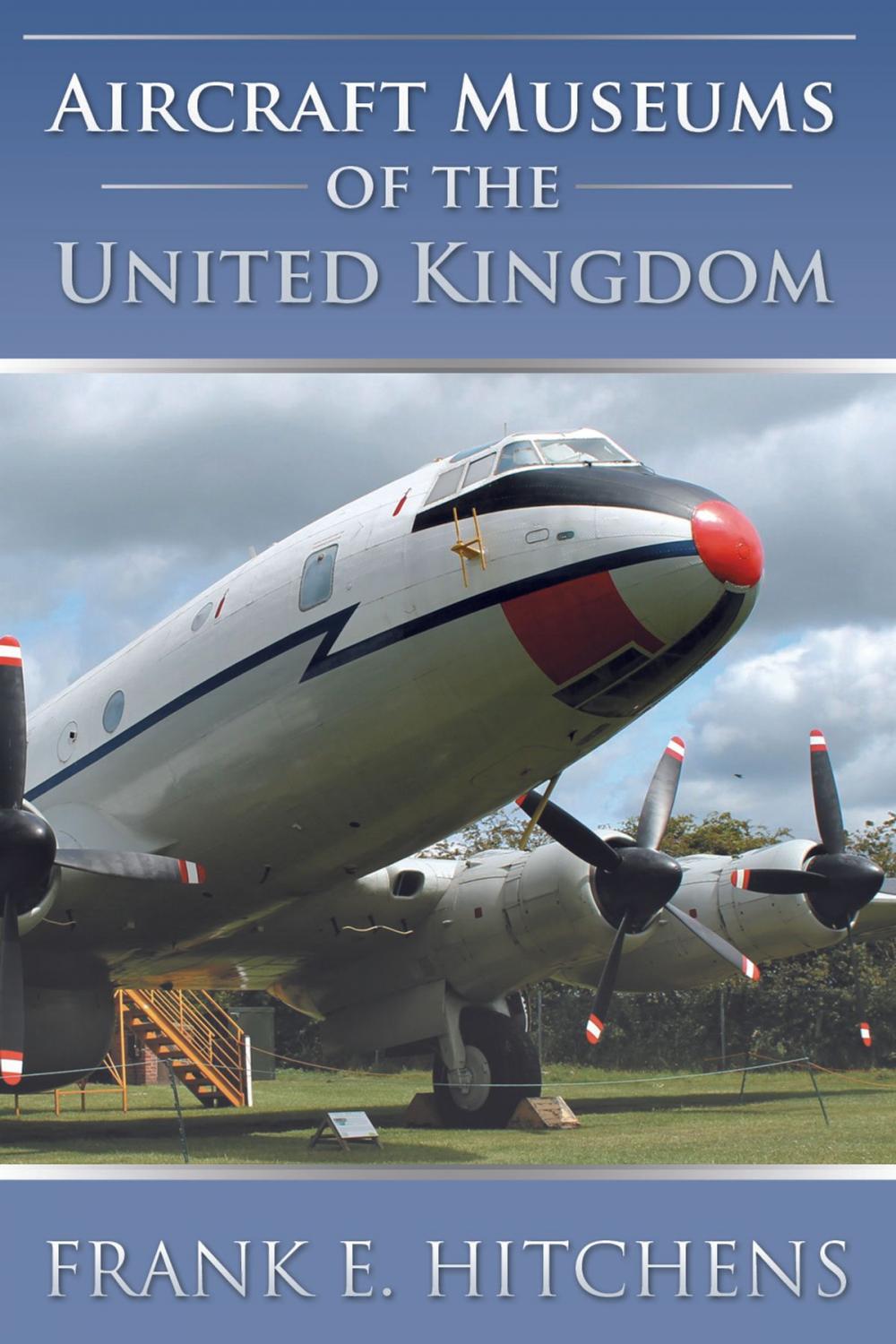 Big bigCover of Aircraft Museums of the United Kingdom