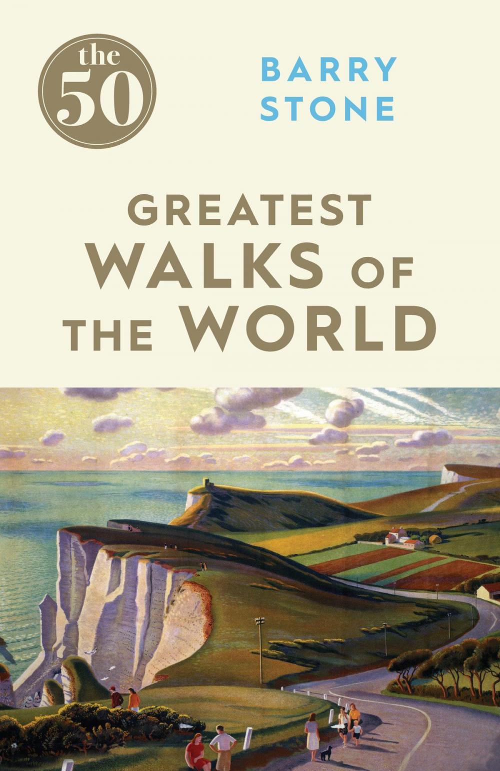 Big bigCover of The 50 Greatest Walks of the World