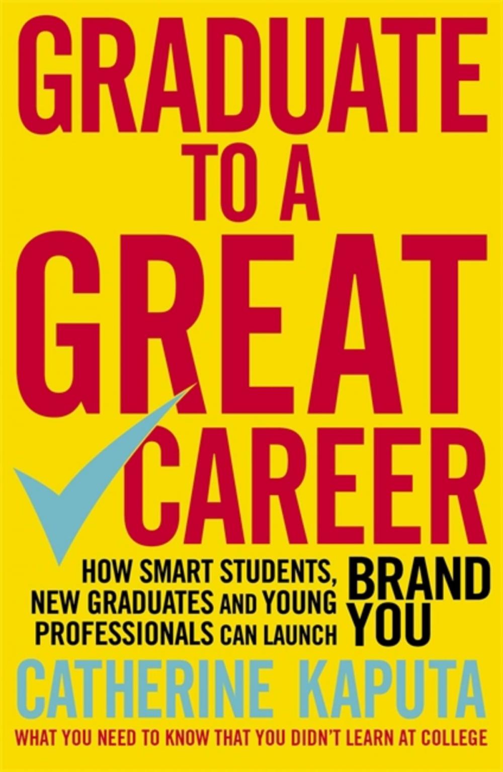 Big bigCover of Graduate to a Great Career