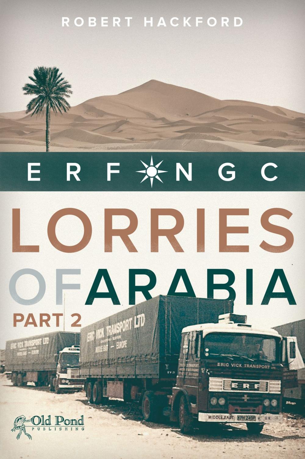 Big bigCover of Lorries of Arabia: ERF NGC: 2