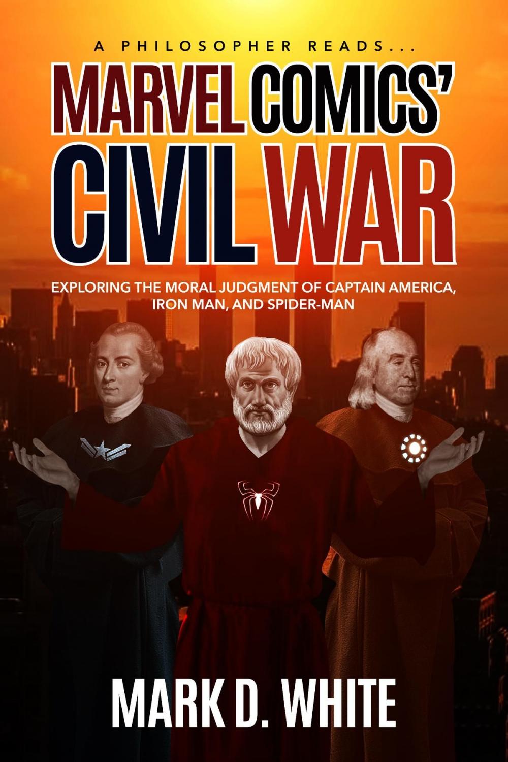 Big bigCover of A Philosopher Reads... Marvel Comics' Civil War