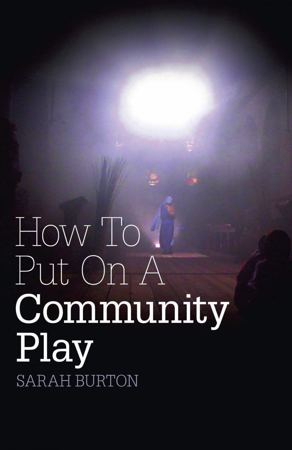 Big bigCover of How to Put on a Community Play