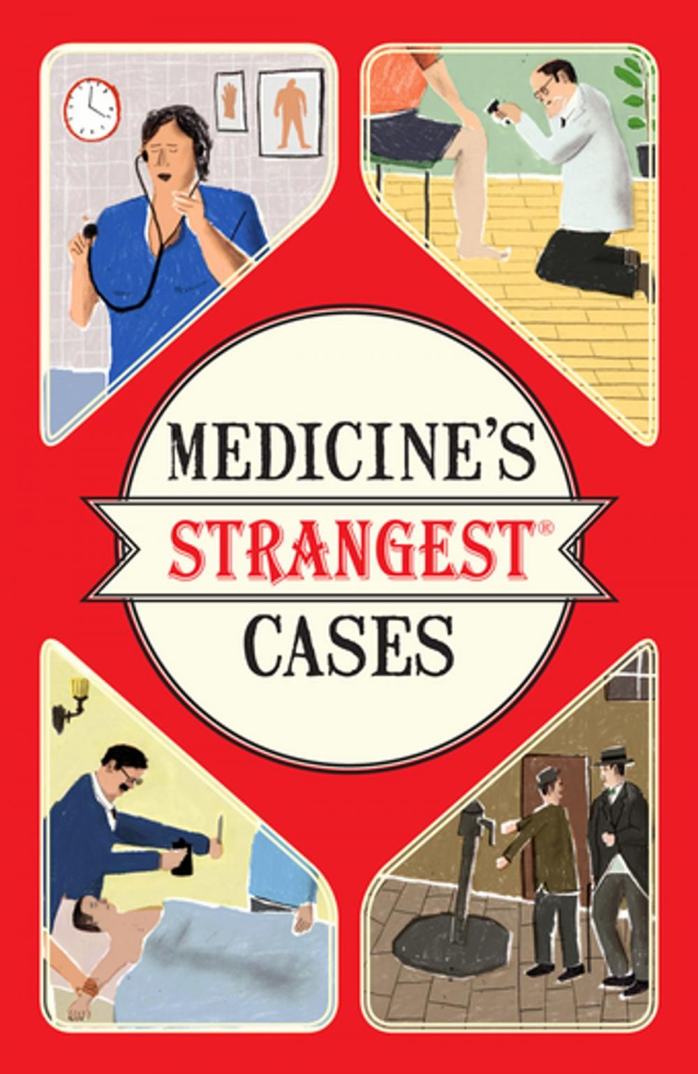 Big bigCover of Medicine's Strangest Cases