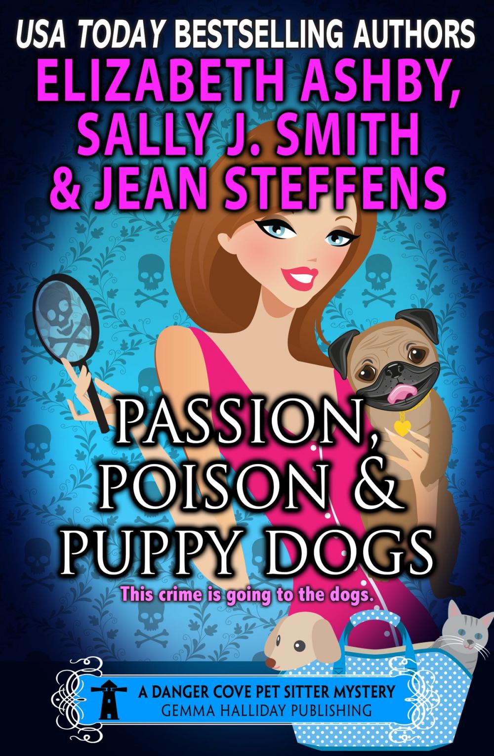 Big bigCover of Passion, Poison &amp; Puppy Dogs (a Danger Cove Pet Sitter Mystery)