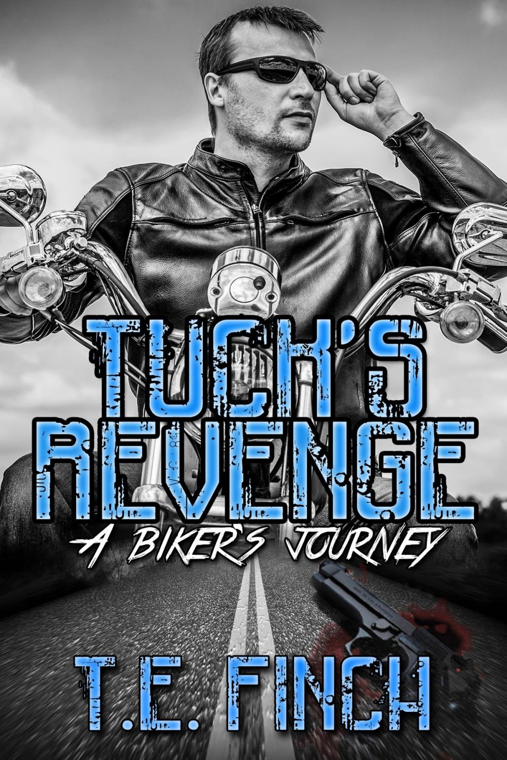 Big bigCover of Tucks Revenge A Biker's Journey