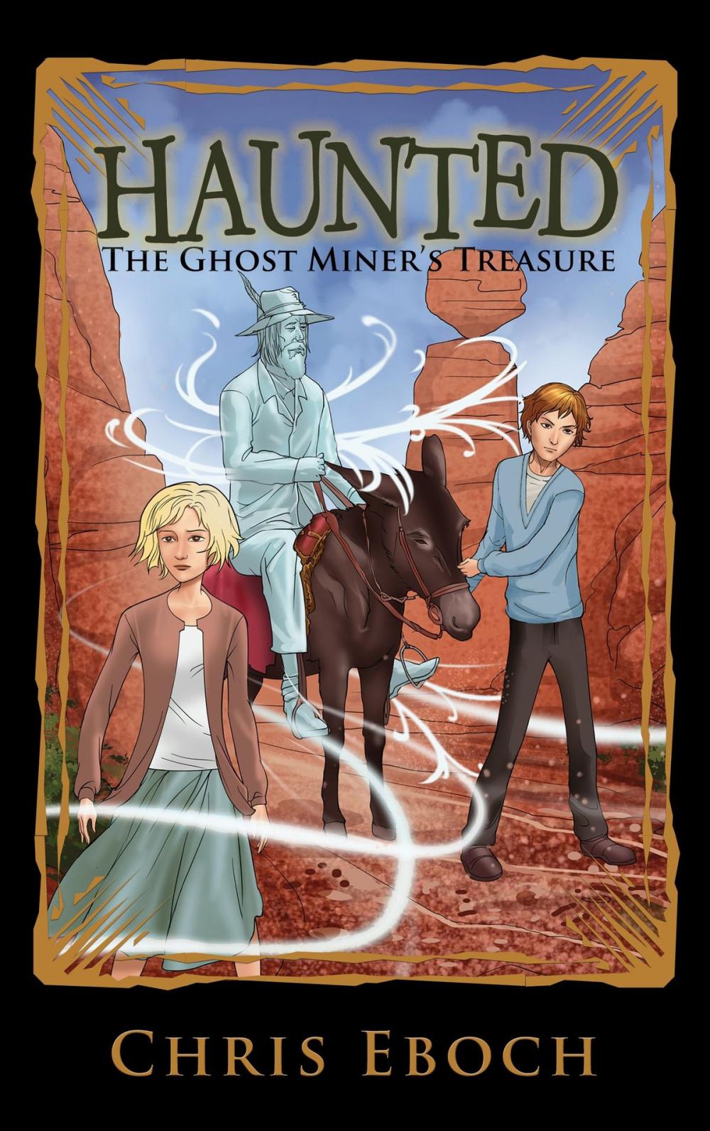 Big bigCover of The Ghost Miner's Treasure