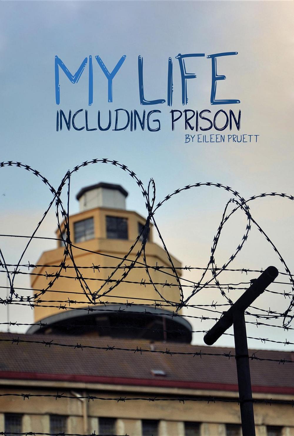 Big bigCover of My Life Including Prison