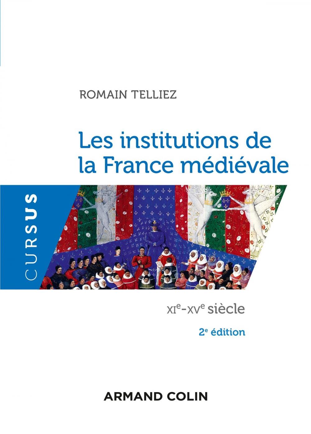 Big bigCover of Les institutions de la France médiévale