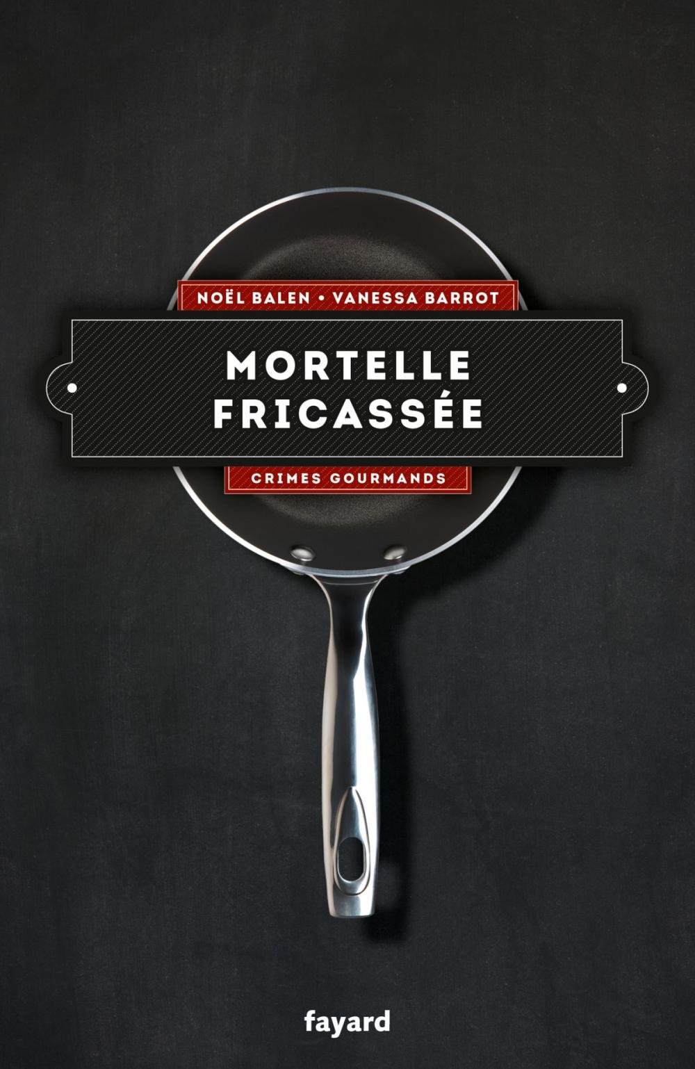 Big bigCover of Mortelle fricassée - Vol. 4