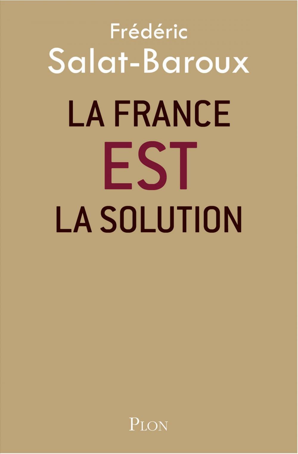 Big bigCover of La France EST la solution