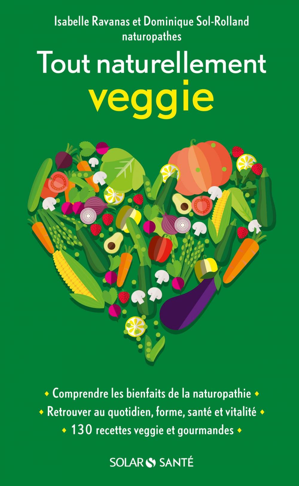 Big bigCover of Tout naturellement veggie!