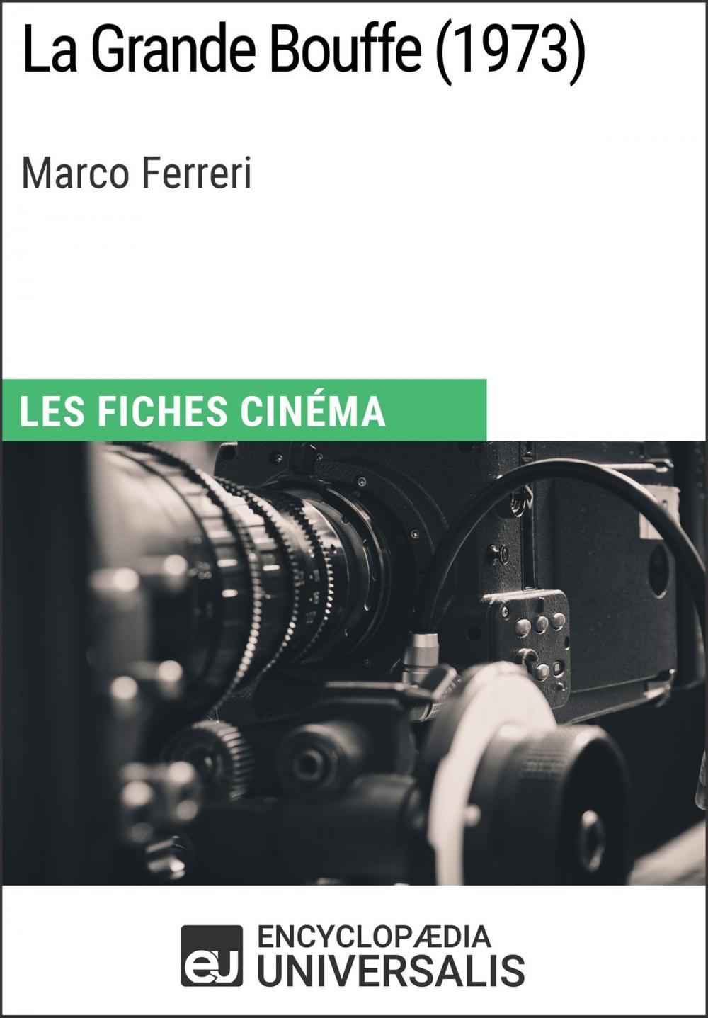 Big bigCover of La Grande Bouffe de Marco Ferreri