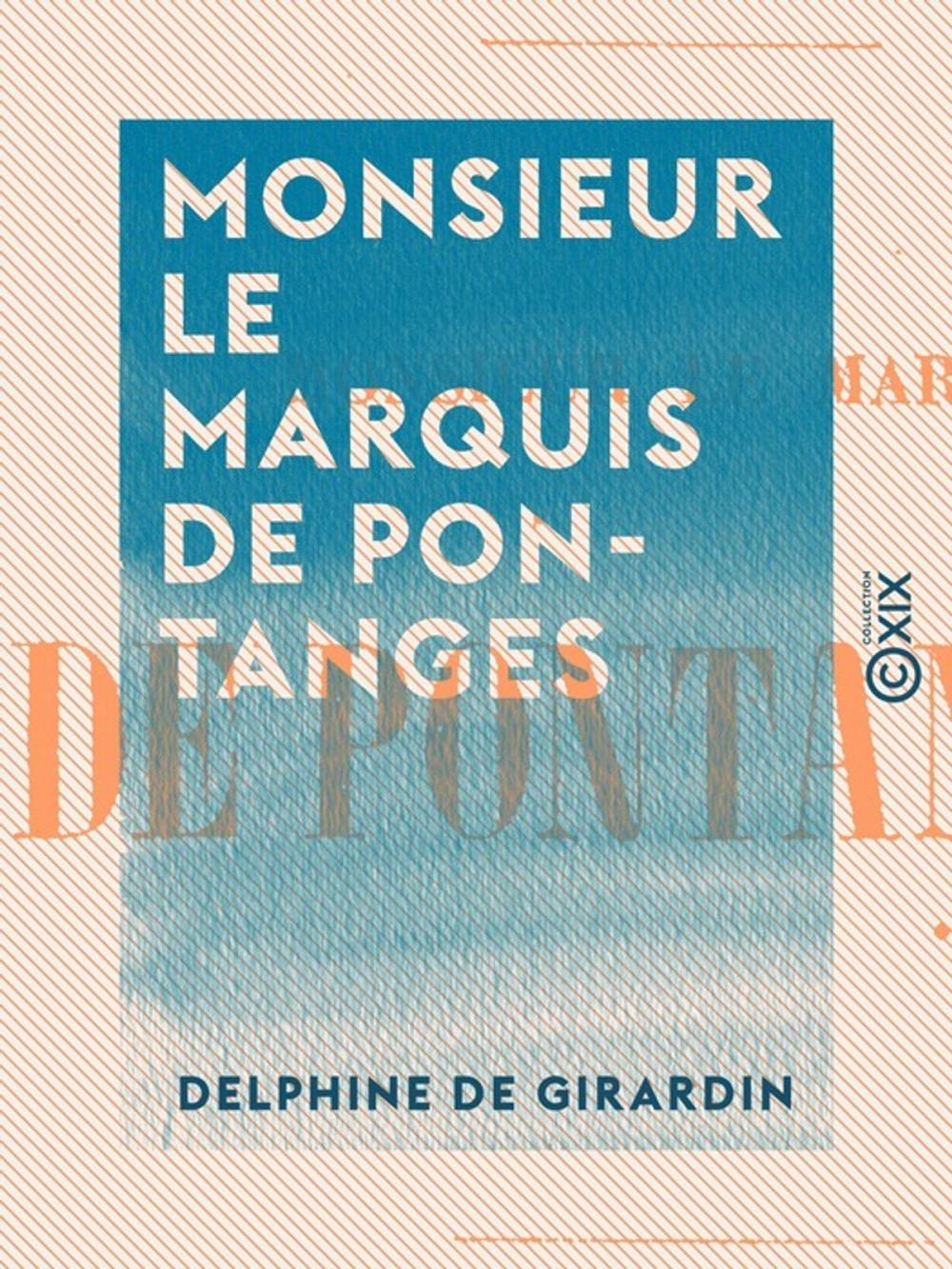 Big bigCover of Monsieur le marquis de Pontanges