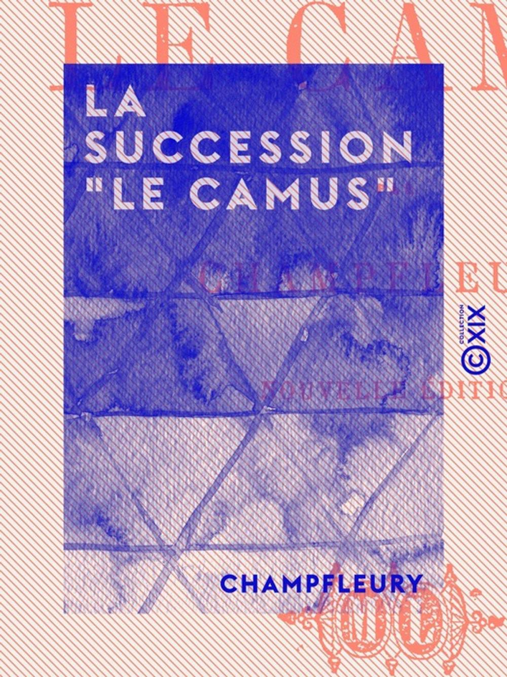 Big bigCover of La Succession "Le Camus"