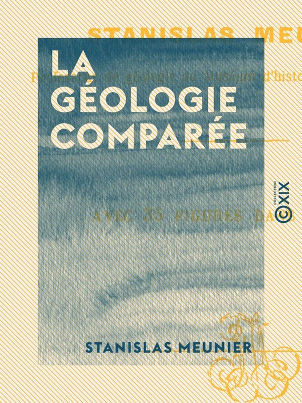 Big bigCover of La Géologie comparée