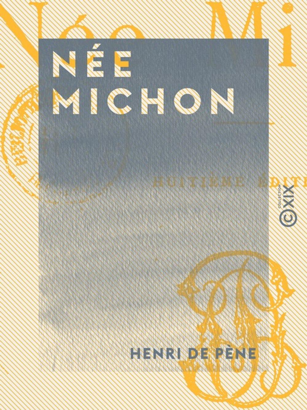 Big bigCover of Née Michon