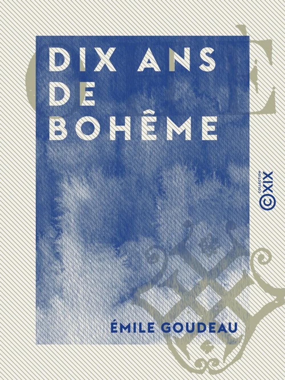 Big bigCover of Dix ans de bohême