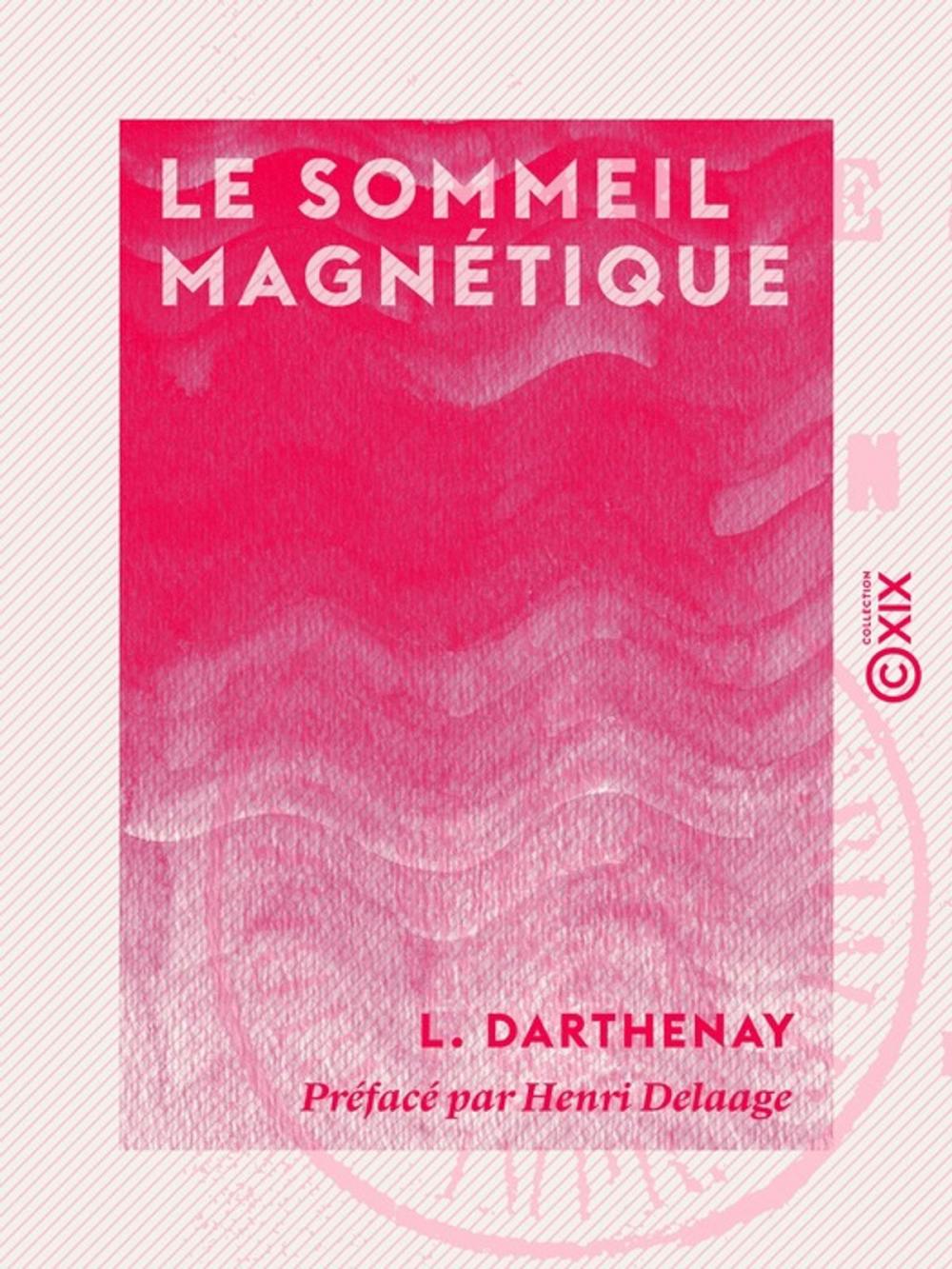 Big bigCover of Le Sommeil magnétique