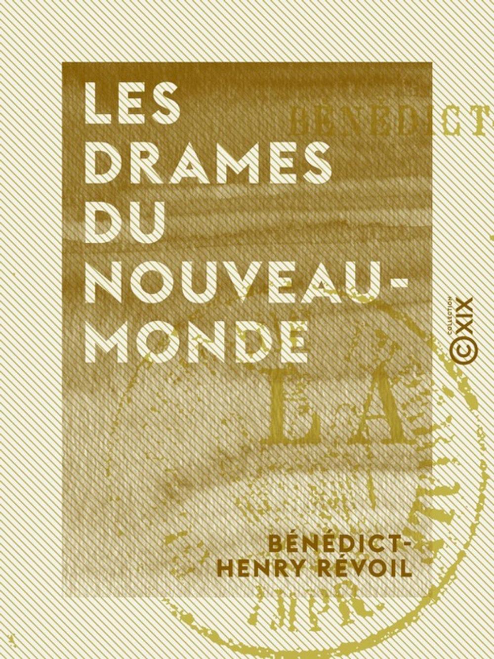 Big bigCover of Les Drames du Nouveau-Monde