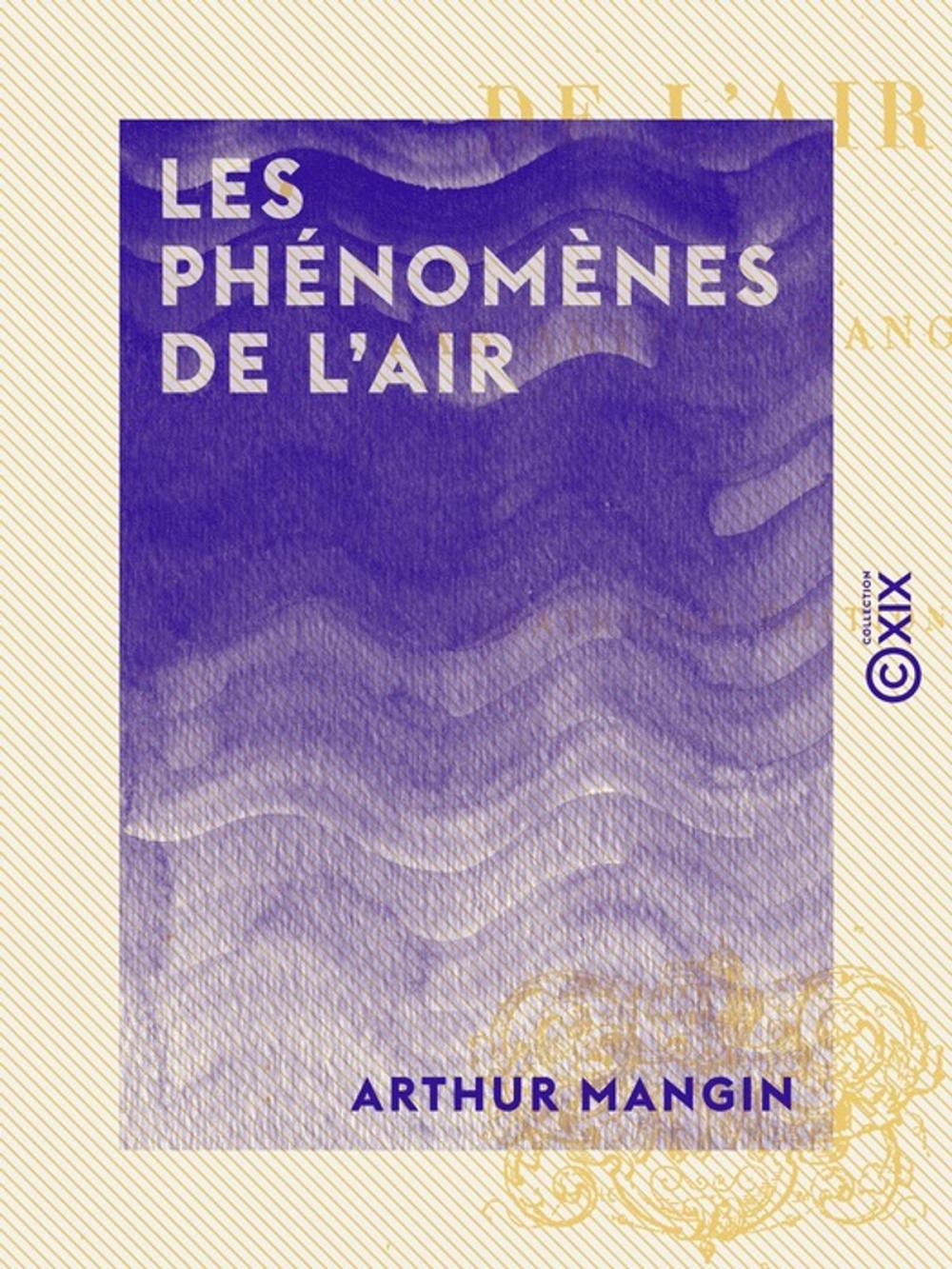 Big bigCover of Les Phénomènes de l'air