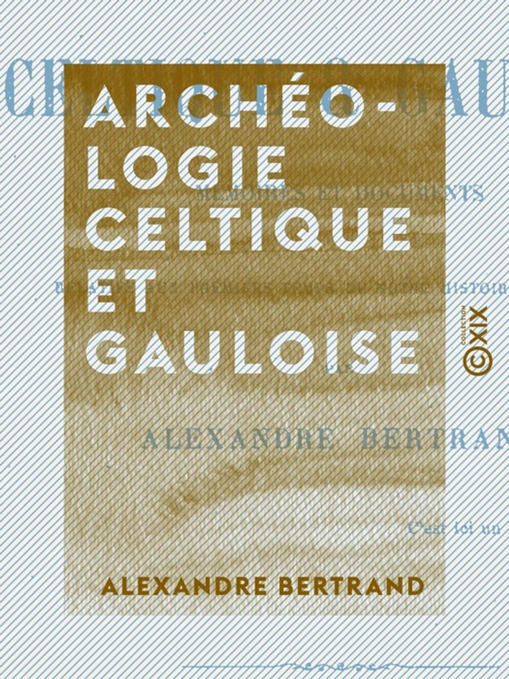 Big bigCover of Archéologie celtique et gauloise