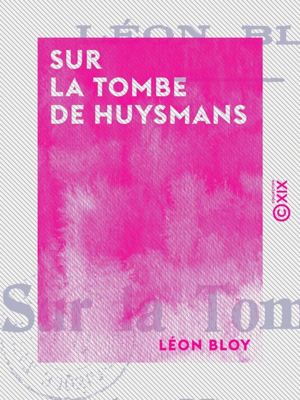 Big bigCover of Sur la tombe de Huysmans