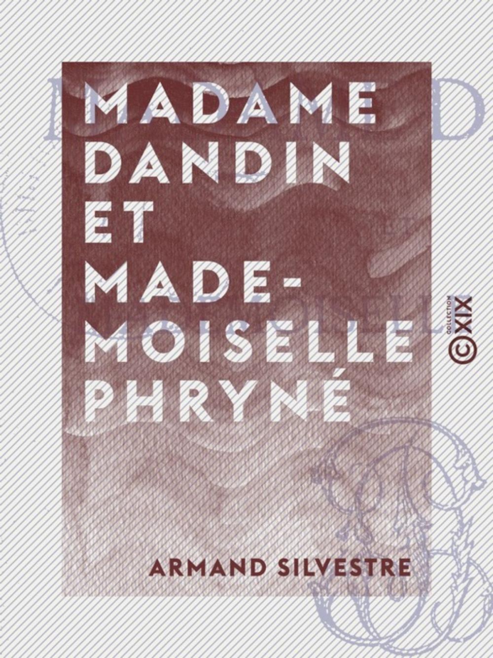 Big bigCover of Madame Dandin et Mademoiselle Phryné