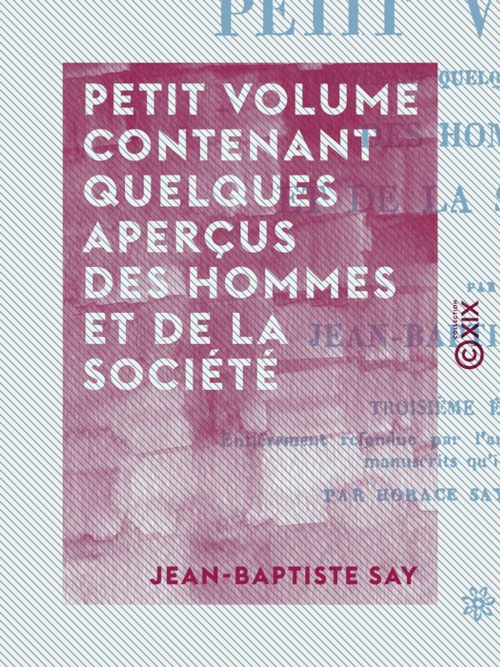 Big bigCover of Petit volume contenant quelques aperçus des hommes et de la société