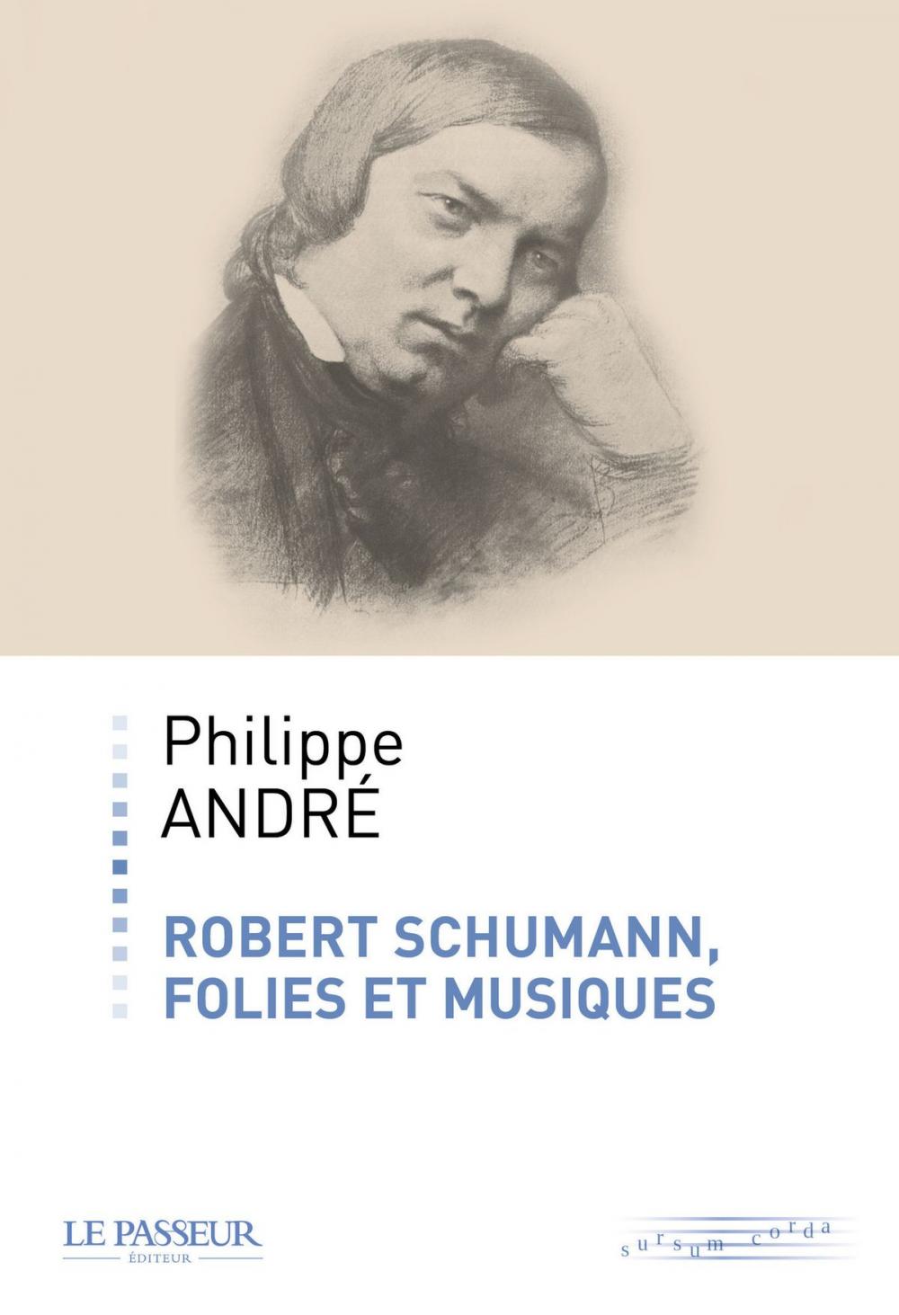 Big bigCover of Robert Schumann, folies et musiques