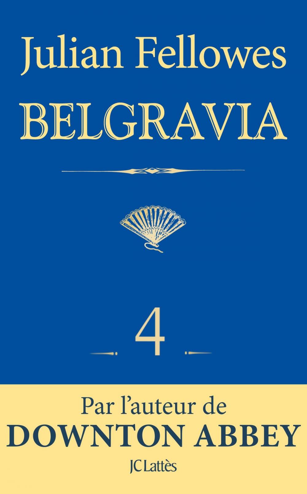 Big bigCover of Feuilleton Belgravia épisode 4